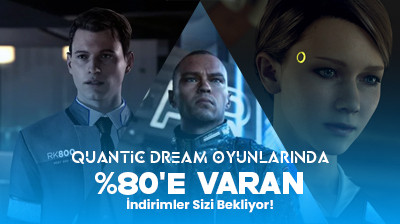Quantic Dream Sonbahar İndirimi
