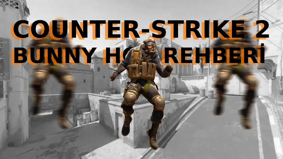 CS2 bunny hop nasıl yapılır