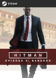 HITMAN: Episode 4 - Bangkok