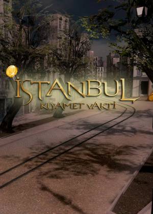 İstanbul Kıyamet Vakti İstanbul Kıyamet Vakti