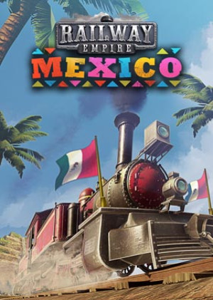 Railway Empire: Mexico