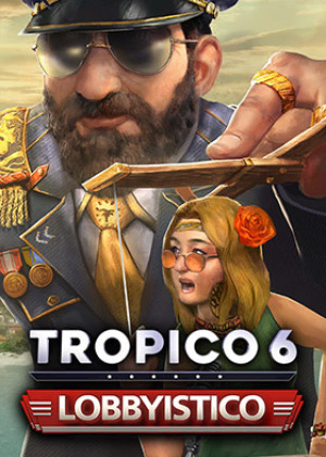 Tropico 6 - Lobbyistico Steam Key Satın Al