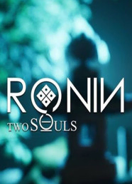 RONIN: Two Souls CHAPTER 1