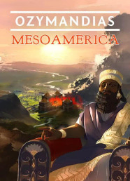 Ozymandias - Mesoamerica Ozymandias - Mesoamerica