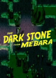 The Dark Stone from Mebara