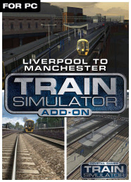 Train Simulator: Liverpool-Manchester Route Add-On Train Simulator: Liverpool-Manchester Route Add-On