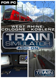 Train Simulator: West Rhine: Köln - Koblenz Route Add-On Train Simulator: West Rhine: Köln - Koblenz Route Add-On