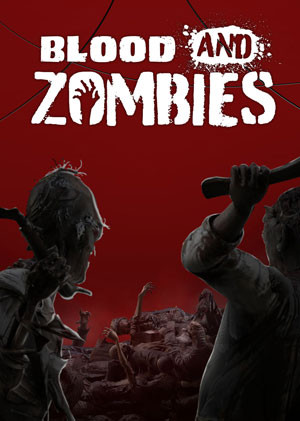 Blood And Zombies