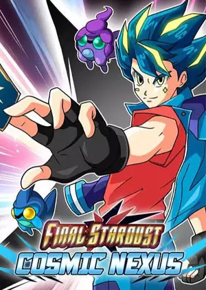 Final Stardust: Cosmic Nexus