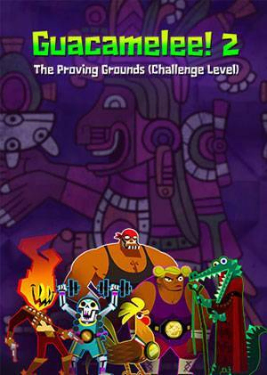 Guacamelee! 2 - The Proving Grounds (Challenge Level)